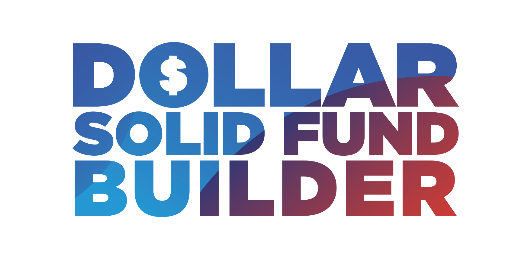Dollar Solid Fund Builder